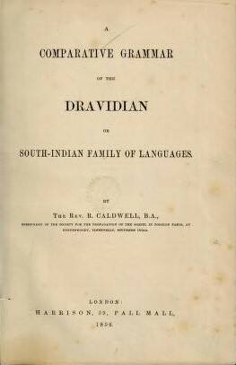 Роберт Колдуэлл Сравнительная грамматика дравидийской или южноиндийской семьи языков
